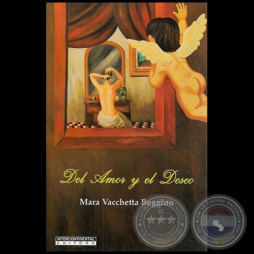 DEL AMOR Y EL DESEO - Autor: MARA VACCHETTA BOGGINO - Ao 2010